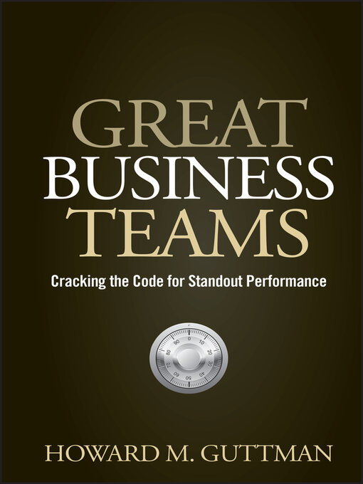 Title details for Great Business Teams by Howard M. Guttman - Available